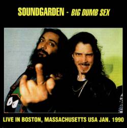 Soundgarden : Big Dumb Sex